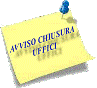 AVVISO CHIUSURA UFFICI